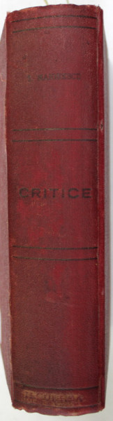 CRITICE 1866- 1907 de TITU MAIORESCU , EDITIE COMPLETA ,  TREI VOLUME , COLIGAT , 1915- 1926