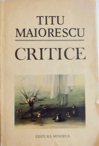 CRITICE de TITU MAIORESCU , 1989