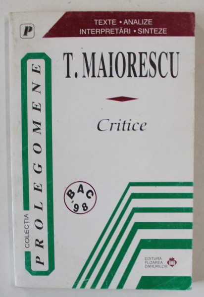 CRITICE de TITU MAIORESCU , BAC '98 , APARUTA 1997