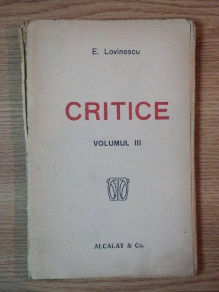 CRITICE, VOL.III de E. LOVINESCU, BUC. 1920
