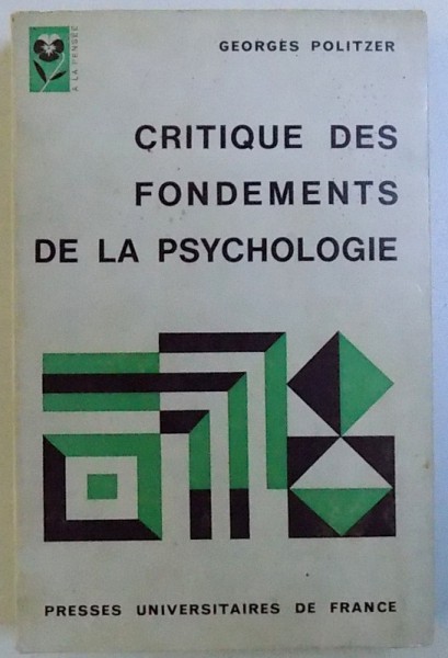 CRITIQUE DES FONDEMENTS DE LA PSCHOLOGIE de GEORGES POLITZER, 1968