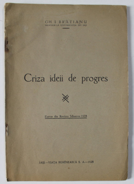 CRIZA IDEII DE PROGRES de GH. I. BRATIANU , 1928