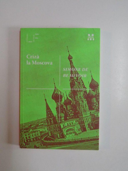 CRIZA LA MOSCOVA de SIMONE DE BEAUVOIR , 2014