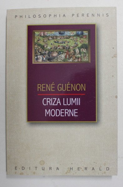 CRIZA LUMIII MODERNE de RENE GUENON , 2022