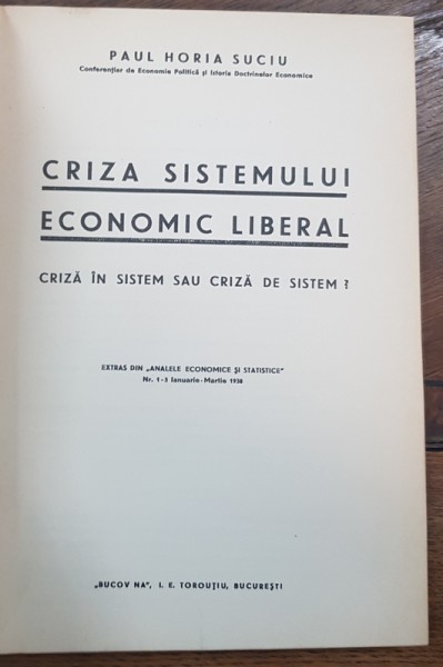 CRIZA SISTEMULUI ECONOMIC LITERAR de PAUL HORIA SUCIU - BUCURESTI, 1938