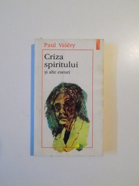 CRIZA SPIRITULUI SI ALTE ESEURI de PAUL VALERY , 1996 * MICI DEFECTE LA BLOCUL DE FILE