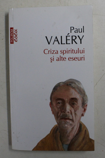 CRIZA SPIRITULUI SI ALTE ESEURI DE PAUL VALERY , 2016