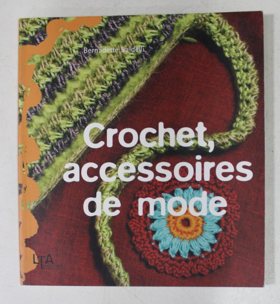 CROCHET ACCESOIRES DE MODE par BERNADETTE BALDELLI , 2006