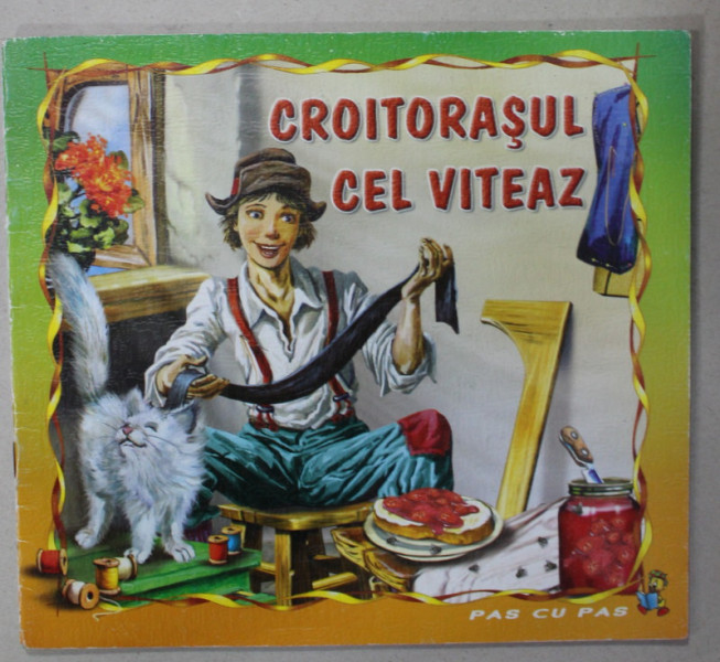 CROITORASUL CEL VITEAZ  , adaptare de GALINA ZLATINA , grafica de GALIN GHEORGHIEV si SVETLANA KNIAZEVA , ANII '2000