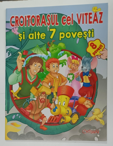 CROITORASUL CEL VITEAZ SI ALTE 7 POVESTI , 2018
