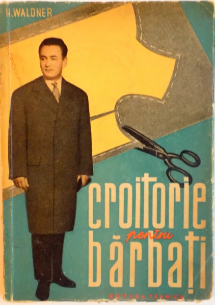 CROITORIE PENTRU BARBATI de H. WALDNER, 1961