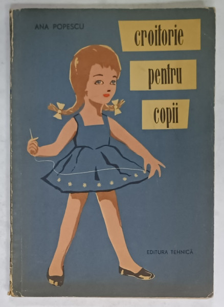 CROITORIE PENTRU COPII PANA LA 3 ANI de ANA POPESCU , 1962