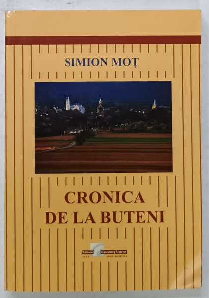 CRONICA DE LA BUTENI de SIMION MOT , 2015