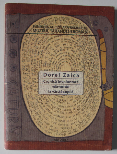 CRONICA INVOLUNTARA - MARTURISIRI LA VARSTA COPILA de DOREL ZAICA , IUNIE 2007