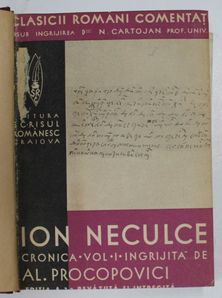 CRONICA LUI I . NECULCE  de AL. PROCOPOVICI , EDITIE INTERBELICA *COLIGAT DE DOUA VOLUME
