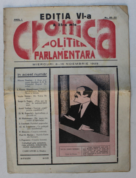 CRONICA POLITICA SI PARLAMENTARA , REVISTA , ANUL I , NO. 29 - 30 , MIERCURI 6 - 15 NOIEMBRIE , 1929