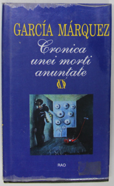 CRONICA UNEI MORTI ANUNTATE de GARCIA MARQUEZ , 2000