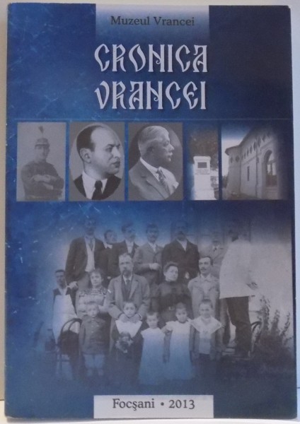 CRONICA VRANCEI , XVI , 2013