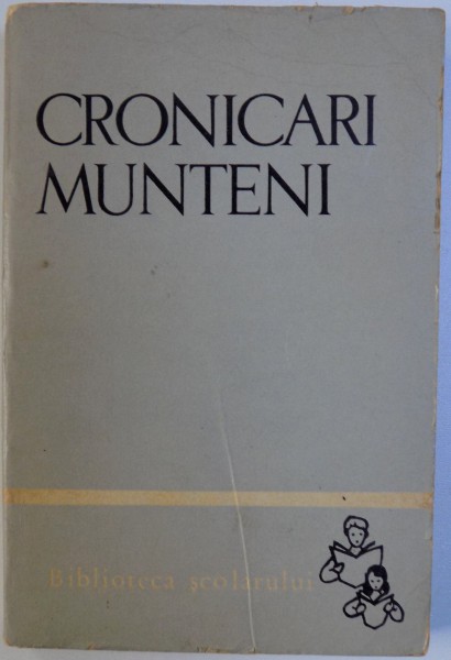 CRONICARI MUNTENI , antologie de VIRGILIU ENE , 1965