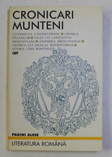 CRONICARI MUNTENI  - LETOPISETUL CANTACUZINESC ....ISTORIA TARII ROMANESTI , 1996
