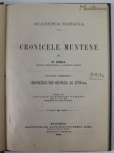 CRONICELE MUNTENE de N. IORGA , INTAIUL MEMORIU : CRONICELE DIN SECOLUL AL XVII - LEA , 1899