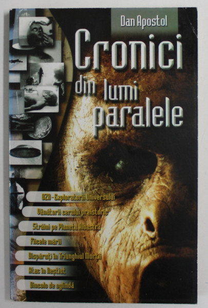 CRONICI DIN LUMI PARALELE de DAN APOSTOL , 2001 , DEDICATIE *