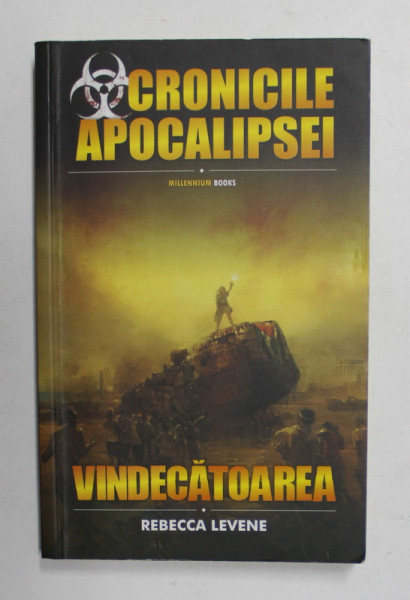 CRONICILE APOCALIPSEI - VINDECATOAREA de REBECCA LEVENE , 2010