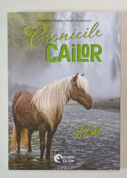 CRONICILE CAILOR , ELSKA de CATHERINE HAPKA si RUTH SANDERSON , 2025