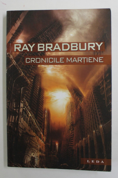 CRONICILE MARTIENE de RAY BRADBURY , 2009