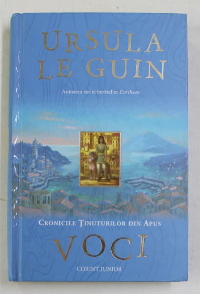 CRONICILE TINUTURILOR DIN APUS - VOCI de URSULA LE GUIN , 2011