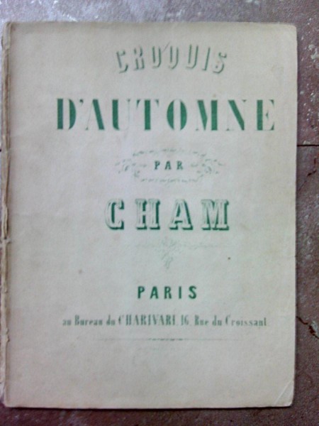 CROQUIS D'AUTOMNE , CHAM, PARIS 1852,