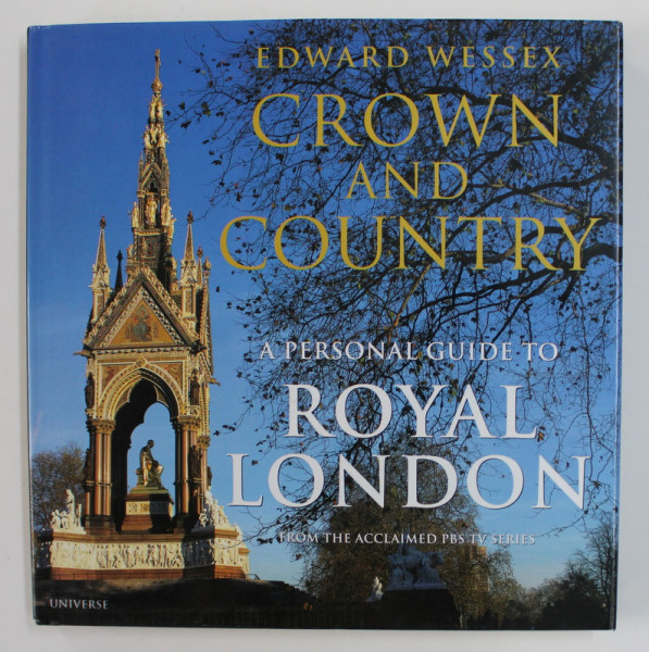 CROWN AND COUNTRY - A PERSONAL GUIDE TO ROYAL LONDON by EDWARD WESSEX , 2000