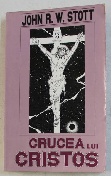 CRUCEA LUI CRISTOS de JOHN R.W. STOTT , 1992