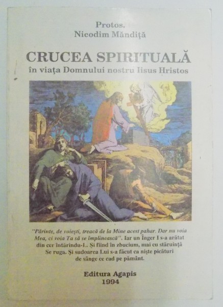 CRUCEA SPIRITUALA IN VIATA DOMNULUI NOSTRU IISUS HRISTOS de NICODIM MANDITA , 1994,