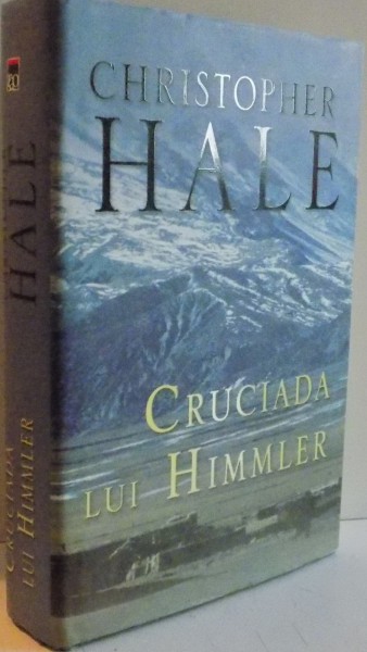 CRUCIADA LUI HIMMLER  de CHRISTOPHER HALE 2007