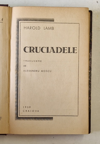 CRUCIADELE de HAROLD LAMB , 1939 *PREZINTA SUBLINIERI IN TEXT
