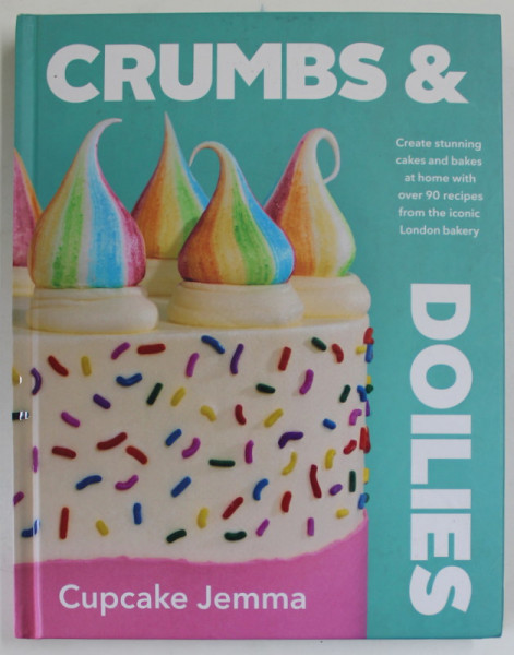 CRUMBS AND DOILIES by CUPCAKE JEMMA , CREATE STUNNING CAKES AND BAKES ...2022