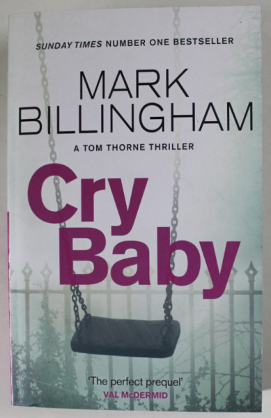 CRY BABY by MARK BILLINGHAM , A TOM HORNE THRILLER , 2021