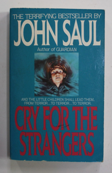 CRY FOR THE STRANGERS by JOHN SAUL , 1979
