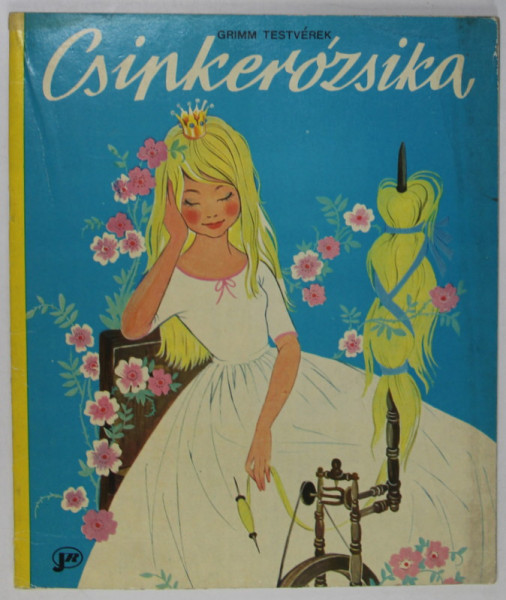 CSIPKEROZSIKA ( CENUSAREASA  ) - GRIMM  TESTVEREK , 1966 , TEXT IN LIMBA MAGHIARA