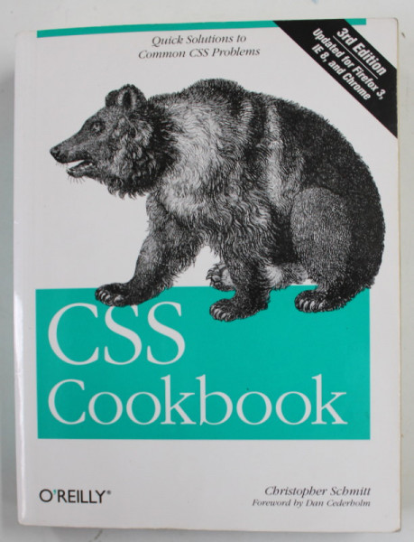 CSS COOKBOOK by CHRISTOPHER SCHMITT , QUICK SOLUTIONS TO COMMON CSS PROBLEMS , 2010
