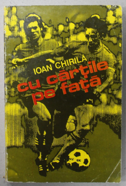 CU CARTILE PE FATA de IOAN CHIRILA , 1976