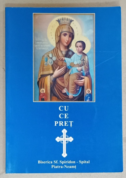 CU CE PRET , ANII '2000