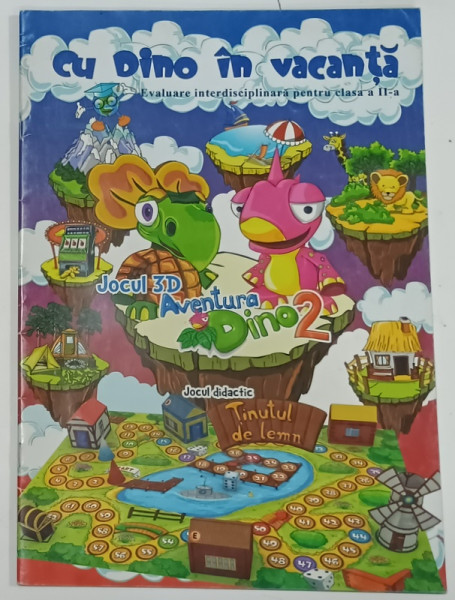CU DINO IN VACANTA , EVALUARE INTERDISCIPLINARA PENTRU CLASA  A - II -A , ANII '2000