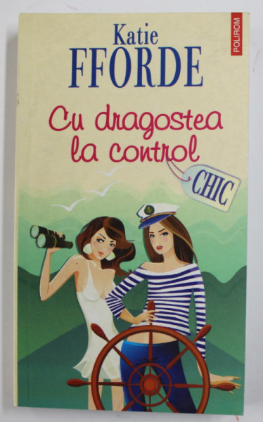 CU DRAGOSTEA LA CONTROL de KATIE FFORDE , 2010