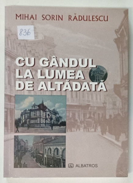 CU GANDUL LA LUMEA DE ALTADATA de MIHAI SORIN RADULESCU , 2005 , DEDICATIE *