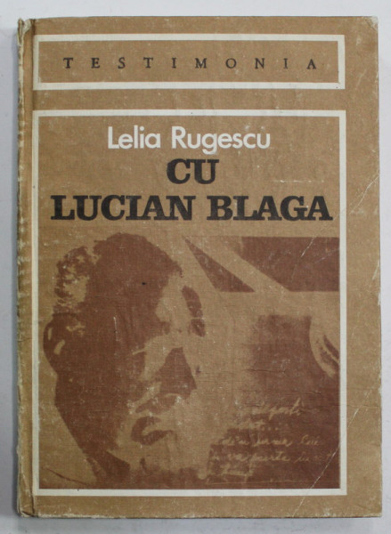 CU LUCIAN BLAGA de LELIA RUGESCU , 1985