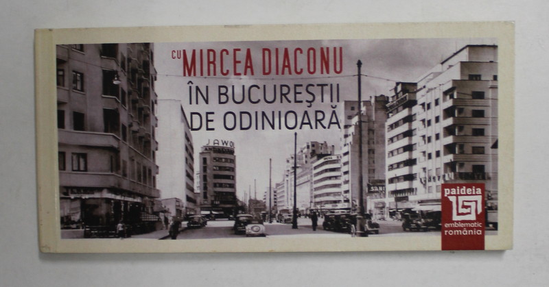 CU MIRCEA DIACONU IN BUCURESTII DE ODINIOARA , ANII ' 2000, FORMAT MIC