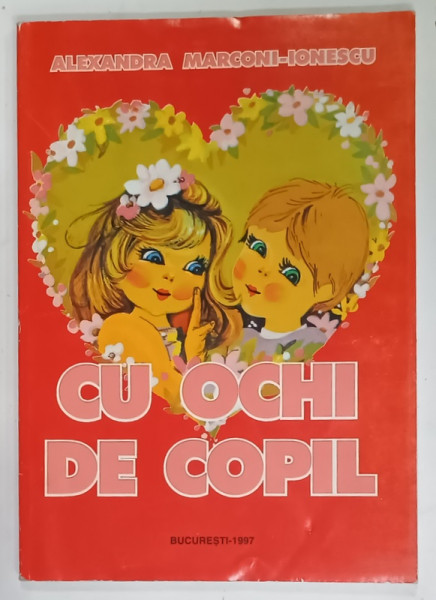 CU OCHI DE COPIL de ALEXANDRA MARCONI - IONESCU , 1997