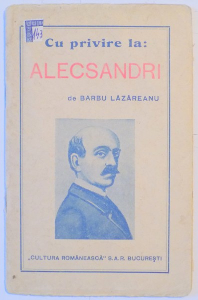 CU PRIVIRE LA: ALECSANDRI de BARBU LAZAREANU